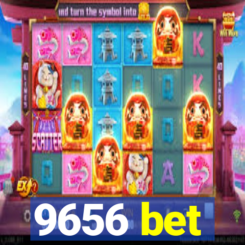 9656 bet